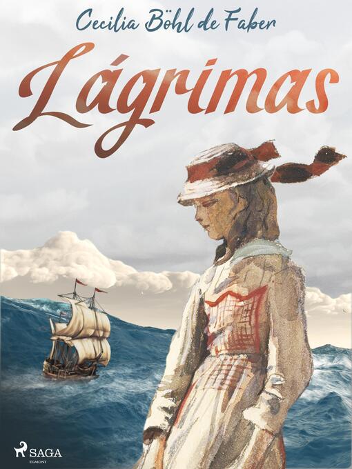 Title details for Lágrimas by Cecilia Böhl de Faber - Available